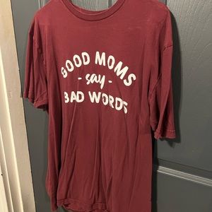 XL Etsy “Good Moms Say Bad Words” Tee